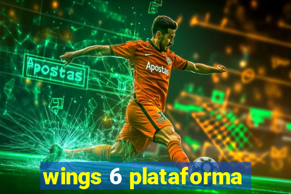 wings 6 plataforma